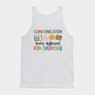 Communication Looks Different For Everyone Speech Therapy Tank Top